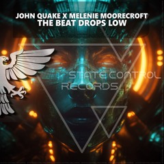 The Beat Drops Low .... Feat Melanie Moorecroft (Get your copy now on beatport)