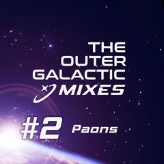 The Outergalactic Mixes - #2 Paons