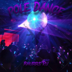 Bubbs Ru POLE DANCE