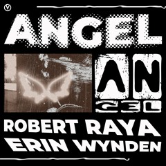 Robert Raya & Erin Wynden - Angel