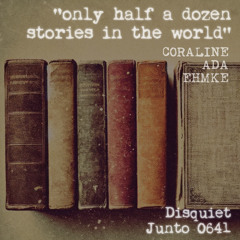 Only Half a Dozen Stories in the World (disquiet0641)