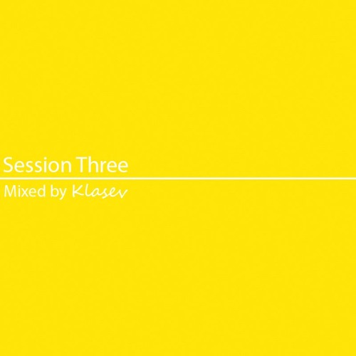 Session 3 - HOUSE / POP HOUSE MIX