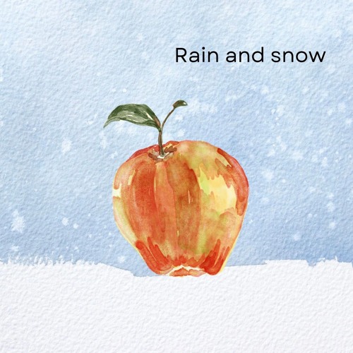Rain and snow