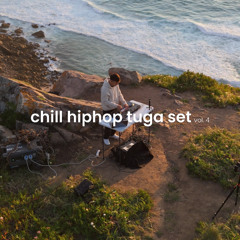 chill hiphop tuga set vol.4