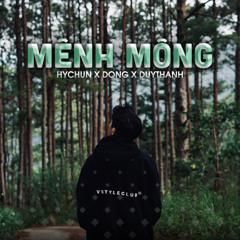 Mênh Mông (feat. Duy Thanh, Đông & Hychun)