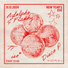 2024-12-31 DiscoP @ Folklor NYE w. Adolpho&Franky, TT, iso*