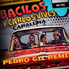 Caraluna (Pedro Gil Remix)