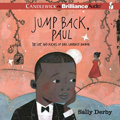 Get KINDLE 📙 Jump Back, Paul: The Life and Poems of Paul Laurence Dunbar by  Sally D