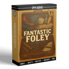 344 Audio - Fantastic Foley Demo Track