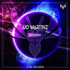 Aio Martinz - Saturno (Original Mix) ★ OUT NOW ON BEATPORT ★
