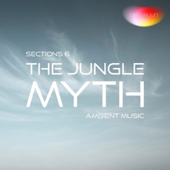 Sections 6 : The Jungle Myth