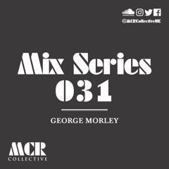 MIX SERIES 031 - George Morley