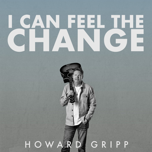 I Can Feel The Change