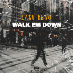 Walk Em Down