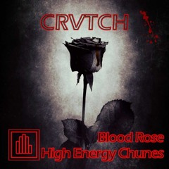 CRVTCH 'Blood Rose' [Drum Pusher Recordings]