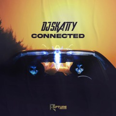DJ Skatty - Connected (Preview) (Out Now)
