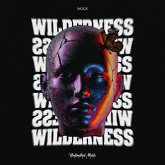 M.X.X - Wilderness