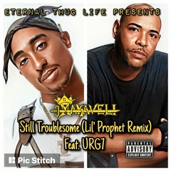 Still Troublesome (Lil' Prophet Mix) feat. URG7