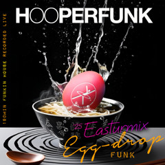 HOOPERFUNK Easter25 Egg-Drop Funk