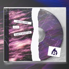 Ultra Line & Rayz - Can't Stop Us [Extended Mix]