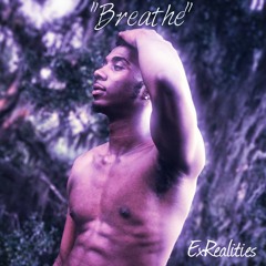 Breathe - ExRealities