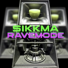 SIKKMA5 RAVE MODE 2021