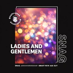 Ladies and Gentlemen