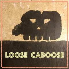 Loose Caboose