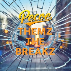Pecoe - Themz The Breakz