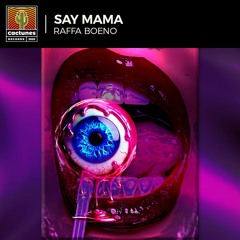 Raffa Boeno - Say Mama