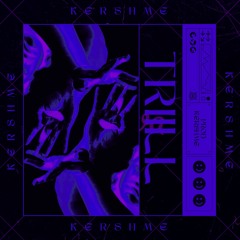KerShme - TRILL | Dark Trap Beat