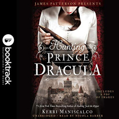 [READ] EPUB 📃 Hunting Prince Dracula: Booktrack Edition by  Kerri Maniscalco,Nicola