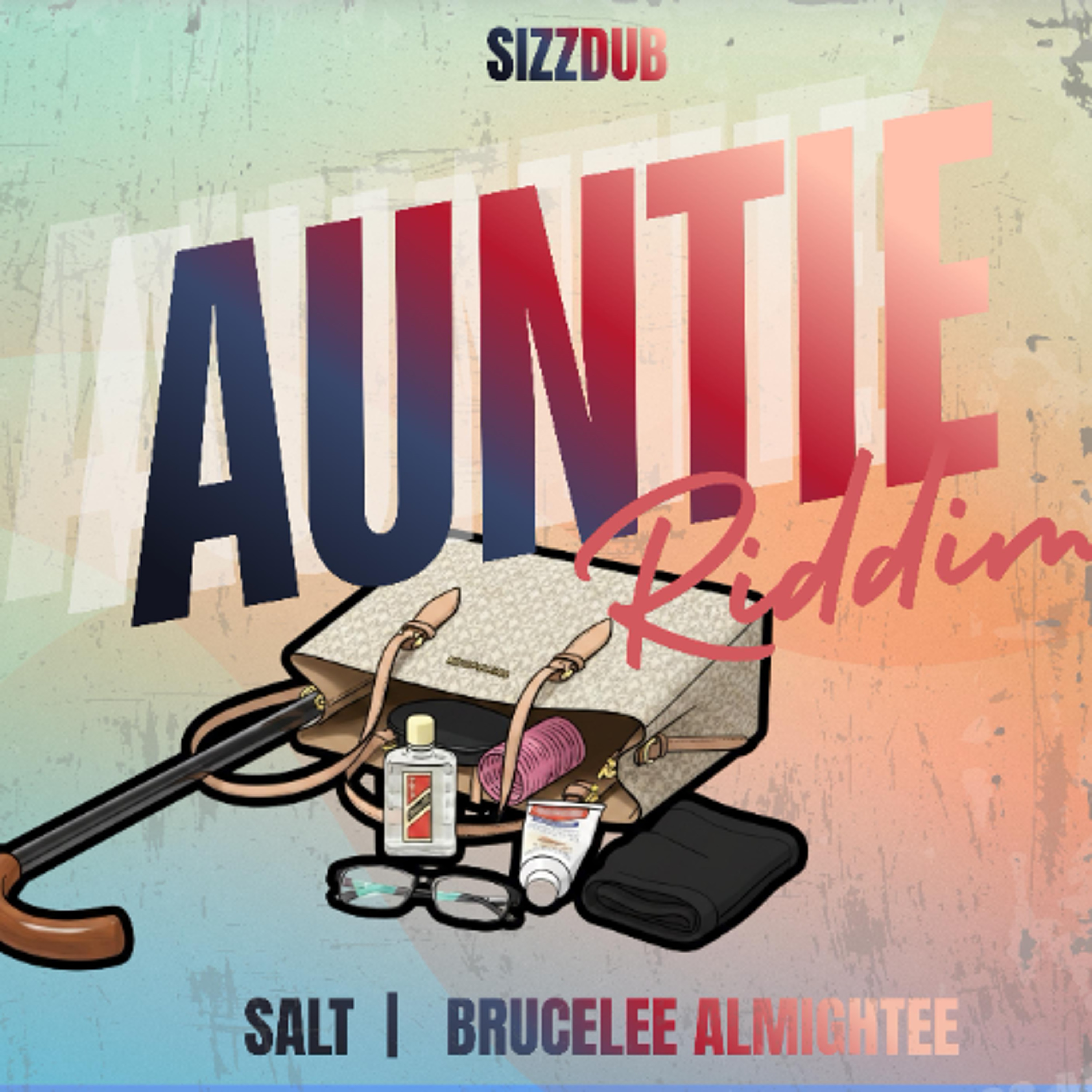 Salt x Sizzdub - Go Auntie (Auntie Riddim) [2026] episode artwork