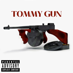 TOMMY GUN