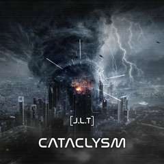 J.L.T - Cataclysm