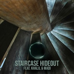 Staircase Hideout - with Khalil & Madi