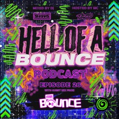 HELL OF A BOUNCE PODCAST EPISODE 26 GUEST MIX MR BOUNCE