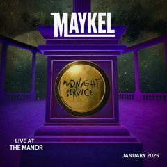 MIDNIGHT SERVICE – Live at The Manor | DJ Maykel