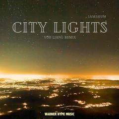 iamSHUM - City Lights (You Liang Remix)