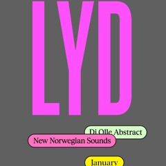 LYD. New Norwegian Sounds. January 2025. By Olle Abstract