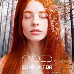 Conduktor - Faded