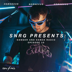 Neønexus | Danger and Dance Radio Ep. 10