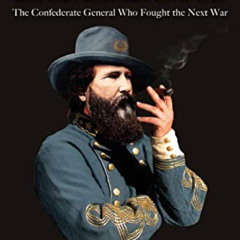 VIEW EPUB 📥 James Longstreet and the American Civil War: The Confederate General Who