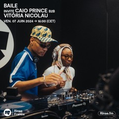 Baile invite Caio Prince b2b Vitória Nicolau - 07 Juin 2024