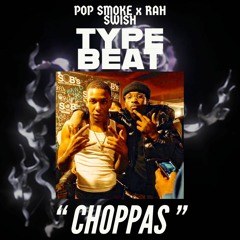 {FREE} Pop Smoke/Rah Swish UK/NY Drill Type Beat "CHOPPAS"