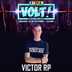 VICTOR RP - SUPER VOLT ( TOXIC KORE ZONE  22 - 10 - 2022)