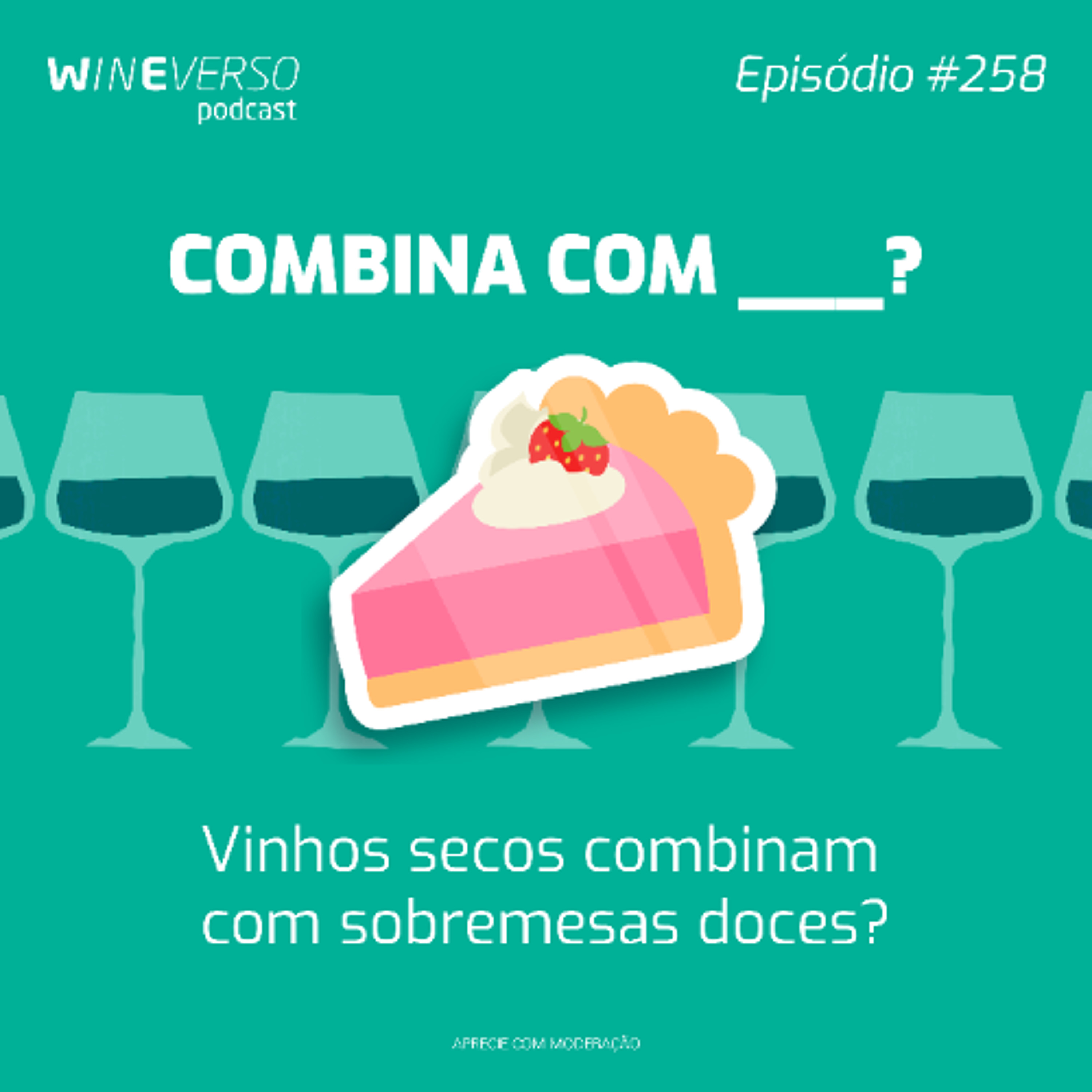 Combina com ___? Vinhos secos combinam com sobremesas doces?