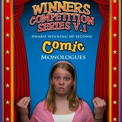 [View] [PDF EBOOK EPUB KINDLE] Winners Competition Series V.1: Award-Winning, 60-Second Comic Monolo