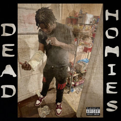 Dead Homies (Prod. BabyOnTheTrack)