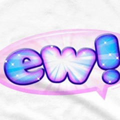 ew (prod. dj slur)